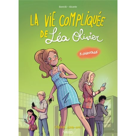 La Vie compliquée de Léa Olivier BD T03