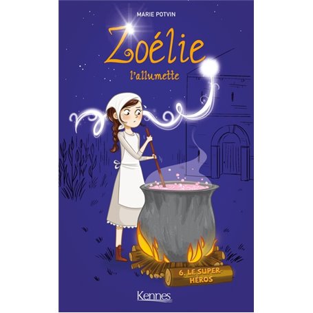 Zoélie l'allumette T06