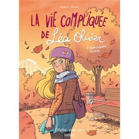 La Vie compliquée de Léa Olivier BD T07