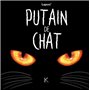 Putain de chat T01