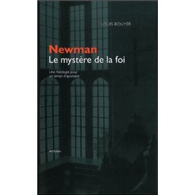 Newman, le mystère de la foi