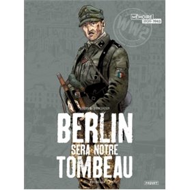 Berlin sera notre tombeau T1