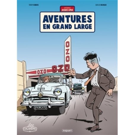 UNE AVENTURE DE JACQUES GIPAR AVENTURES EN GRAND LARGE