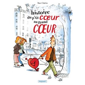 Histoire du p'tit coeur au grand coeur