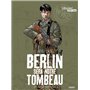 Berlin sera notre tombeau T3