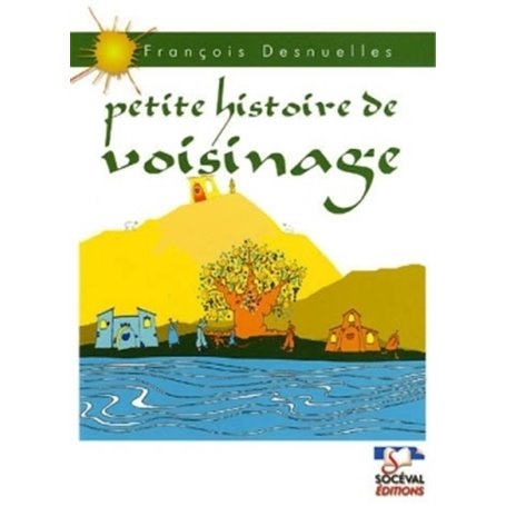 Petite histoire de voisinage