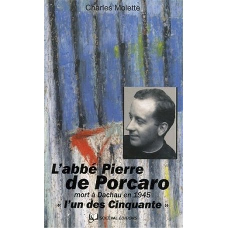 L'abbé Pierre de Porcaro, "l'un des Cinquante"