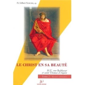 Le Christ en sa beauté - tome 2 : textes commentés