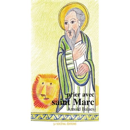 Prier avec saint Marc