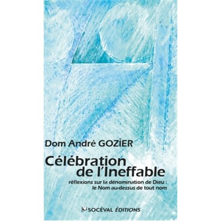 Célébration de l'Ineffable