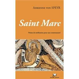 L'évangile de saint Marc, un commentaire inédit