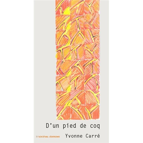 D'un pied de coq - billets, tome 1