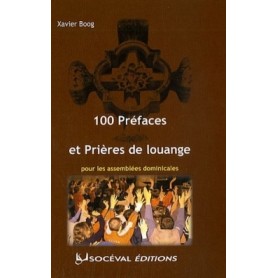 100 préfaces et prières de louange