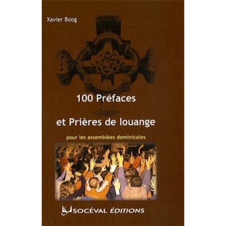 100 préfaces et prières de louange