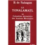 Le Tonalamatl ou Calendrier divinatoire des anciens Mexicains