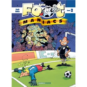 Les Footmaniacs - tome 02