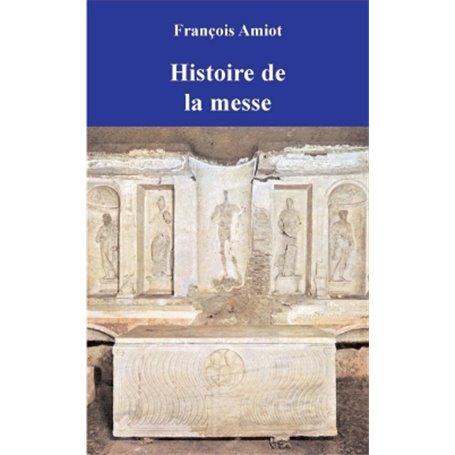 Histoire de la Messe