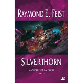 La Guerre de la Faille T03 Silverthorn