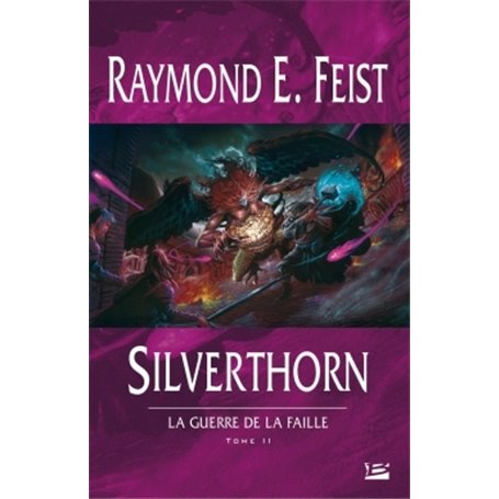 La Guerre de la Faille T03 Silverthorn