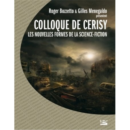 Colloque de Cerisy 2003 - Les nouvelles formes de la science fiction