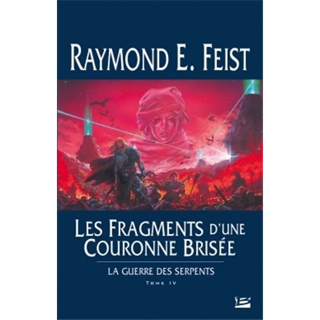 La Guerre des Serpents T04 Les Fragments d'une couronne brisée