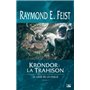 Le Legs de la Faille T01 Krondor : la Trahison