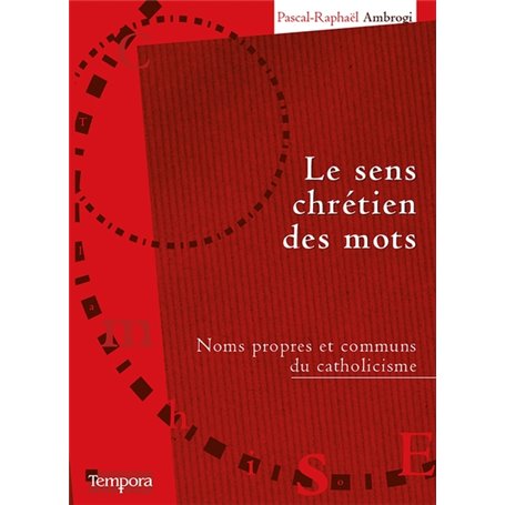 Le sens chrétien des mots