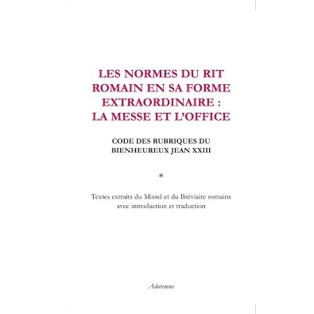 Les normes du rit romain en sa forme extraordinaire