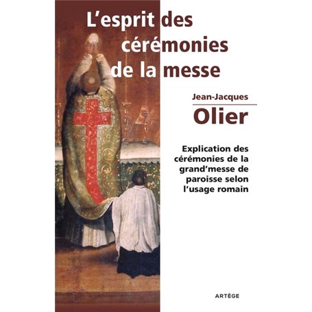 L'Esprit des Cérémonies de la Messe