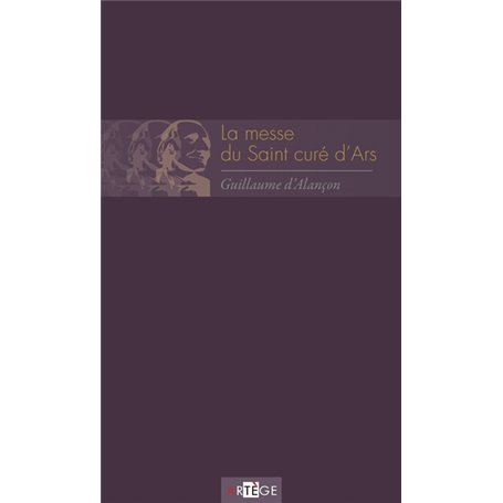 La messe du saint curé d'Ars