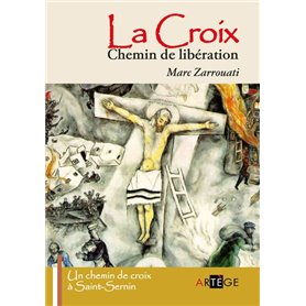 La croix, chemin de libération