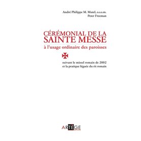 Cérémonial de la sainte messe à l'usage ordinaire des paroisses