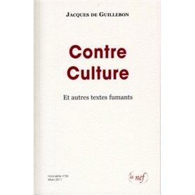 Contre Culture et autres textes fumants