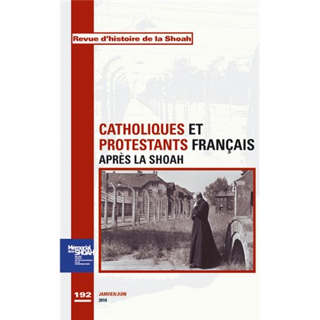 Revue d'Histoire de la Shoah n°192 - Catholiques et protestants français après la Shoah