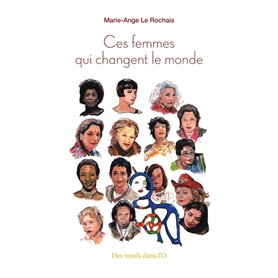 Ces femmes qui changent le monde