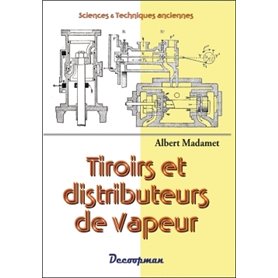 Tiroirs et distributeurs de vapeur