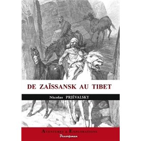 De Zaïssansk au Tibet