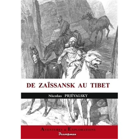 De Zaïssansk au Tibet