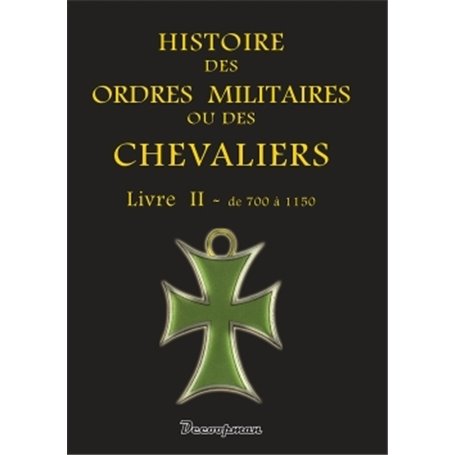 Histoire des ordres militaires - T2