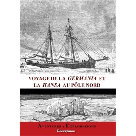 Voyage de la Germania et de la Hansa