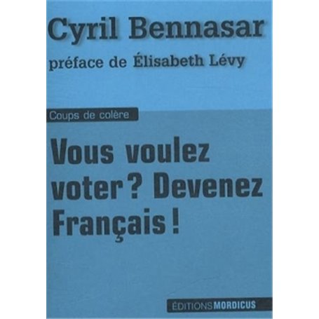 Vous voulez voter ? Devenez Français !