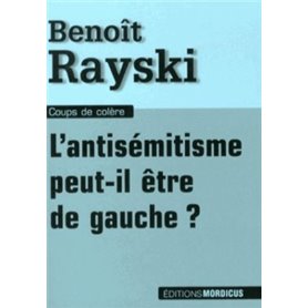 L'antisémitisme peut-il être de gauche