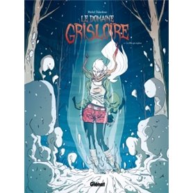 Le Domaine Grisloire - Tome 02