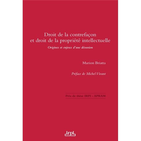 Droit de la contrefaçon et droit de la propriété intellectuelle