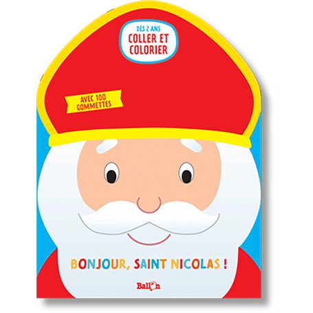 Bonjour Saint Nicolas ! (Mes premières gommettes)