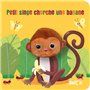 Livre marionnette : Petit singe cherche une banane