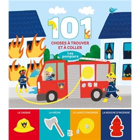 101 choses à trouver et à coller: Les pompiers