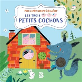 Livre à toucher sonore : Les trois petits cochons