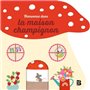 Bienvenue dans la maison champignon