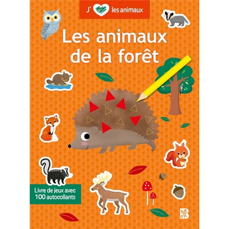 J'aime les animaux - Les animaux de la forêt